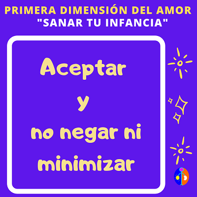Primera Dimension del Amor - Sanar Tu Infancia