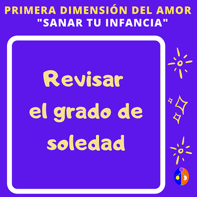 Primera Dimension del Amor - Sanar Tu Infancia