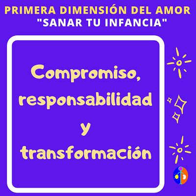 Primera Dimension del Amor - Sanar Tu Infancia